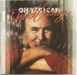 David Crosby - Oh Yes I Can in der Gruppe CD / Pop-Rock bei Bengans Skivbutik AB (4054575)