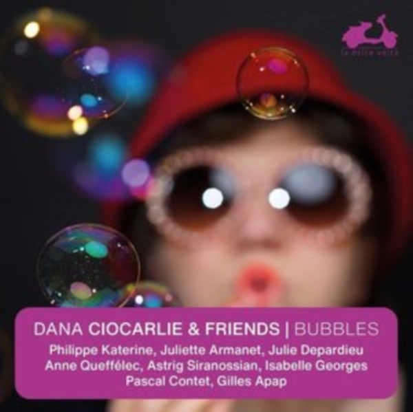 Dana Ciocarlie & Friends - Bubbles in der Gruppe CD / Klassiskt bei Bengans Skivbutik AB (4055991)