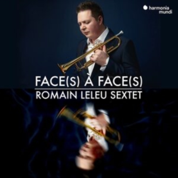 Leleu Romain -Sextet- - Face(s) A Face(s) in der Gruppe CD / Klassiskt bei Bengans Skivbutik AB (4056012)