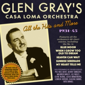 Glen Gray's Casa Loma Orchestra - All The Hits & More 1931-45 in der Gruppe CD bei Bengans Skivbutik AB (4056120)