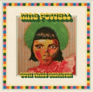 Powell Mae - Both Ways Brighter in der Gruppe VINYL / Pop bei Bengans Skivbutik AB (4056746)