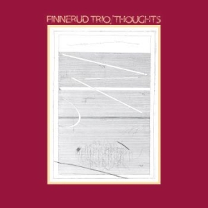 Finnerud Trio - Thoughts in der Gruppe VINYL / Jazz/Blues bei Bengans Skivbutik AB (4056773)