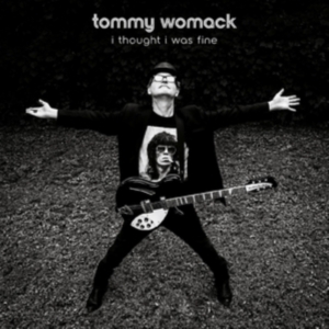 Tommy Womack - I Thought I Was Fine in der Gruppe CD / Pop-Rock bei Bengans Skivbutik AB (4056811)