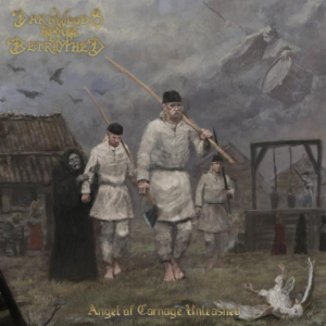 Darkwoods My Betrothed - Angel Of Carnage Unleashed in der Gruppe CD / Hårdrock bei Bengans Skivbutik AB (4056837)