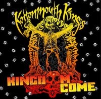 Kottonmouth Kings - Kingdome Come in der Gruppe CD bei Bengans Skivbutik AB (4056855)