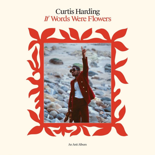 Curtis Harding - If Words Were Flowers in der Gruppe VINYL / Bestseller bei Bengans Skivbutik AB (4058172)