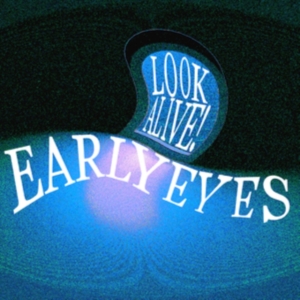 Early Eyes - Look Alive! in der Gruppe CD / Pop-Rock bei Bengans Skivbutik AB (4058184)