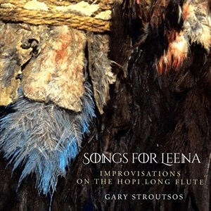 Stroutsos Gary - Songs For Leena - Contemporary Hopi in der Gruppe CD / Elektroniskt,World Music bei Bengans Skivbutik AB (4058494)