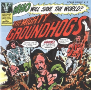 Groundhogs The - Who Will Save The World in der Gruppe VINYL / Pop-Rock bei Bengans Skivbutik AB (4060398)