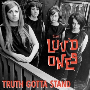 Luv'd Ones The - Truth Gotta Stand in der Gruppe CD / Pop-Rock bei Bengans Skivbutik AB (4060436)