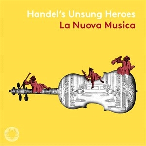 Handel George Frideric - Händel's Unsung Heroes in der Gruppe Externt_Lager / Naxoslager bei Bengans Skivbutik AB (4060551)