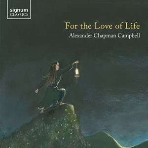 Campbell Alexander Chapman - For The Love Of Life in der Gruppe Externt_Lager / Naxoslager bei Bengans Skivbutik AB (4060566)