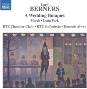 Berners Lord - A Wedding Bouquet & Other Works in der Gruppe Externt_Lager / Naxoslager bei Bengans Skivbutik AB (4061487)