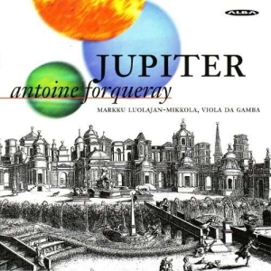 Forqueray Antoine - Jupiter - Pieces For Viol And Conti in der Gruppe CD bei Bengans Skivbutik AB (4063256)