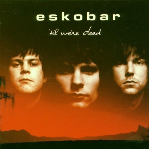Eskobar - Til were dead in der Gruppe Övrigt / bei Bengans Skivbutik AB (4063596)