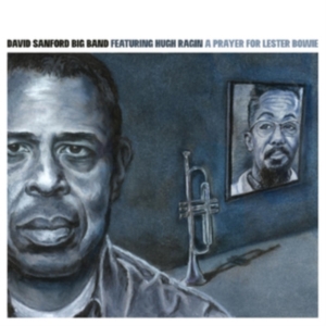 David Sanford Big Band - A Prayer For Lester Brown in der Gruppe CD / Jazz bei Bengans Skivbutik AB (4065202)