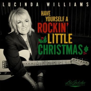 WILLIAMS LUCINDA - Lu's Jukebox Vol. 5 - Have Yourself in der Gruppe UNSERE TIPPS / Weihnachtsmusik auf Vinyl & CD bei Bengans Skivbutik AB (4065207)