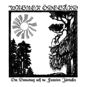 Wagner Ödegård - Om Domedag Och De Femton Järtekn (V in der Gruppe VINYL / Hårdrock bei Bengans Skivbutik AB (4065256)