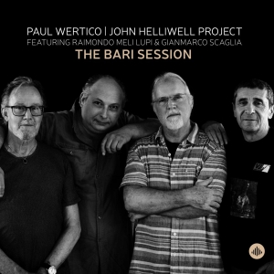 Paul Wertico & John Helliwell Project - The Bari Session in der Gruppe CD / Jazz bei Bengans Skivbutik AB (4065676)