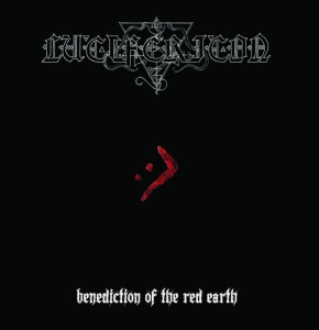 Lucifericon - Benediction Of The Red Earth (7-Inc in der Gruppe VINYL / Hårdrock bei Bengans Skivbutik AB (4065715)