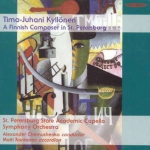 Timo-Juhani Kyllönen - A Finnish Composer In St. Petersbur in der Gruppe CD bei Bengans Skivbutik AB (4066470)
