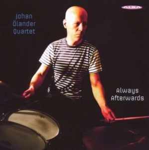 Johan Ölander Quartet - Always Afterwards in der Gruppe CD bei Bengans Skivbutik AB (4066495)
