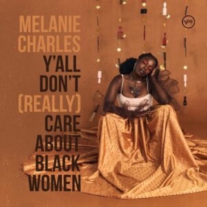 Melanie Charles - Y?All Don?T (Really) Care About Bla in der Gruppe VINYL / Jazz bei Bengans Skivbutik AB (4066863)