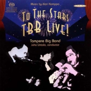 Tampere Big Band - To The Stars (Live) in der Gruppe MUSIK / SACD / Jazz/Blues bei Bengans Skivbutik AB (4066891)