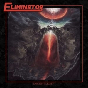Eliminator - Ancient Light (Tsp Red Vinyl Lp) in der Gruppe VINYL / Hårdrock bei Bengans Skivbutik AB (4067456)