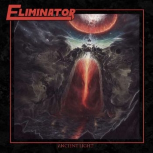 Eliminator - Ancient Light in der Gruppe CD / Hårdrock bei Bengans Skivbutik AB (4067471)