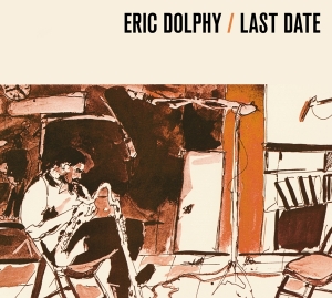 Eric Dolphy - Last Date in der Gruppe CD / Jazz bei Bengans Skivbutik AB (4067697)