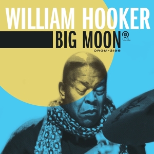 William Hooker - Big Moon in der Gruppe CD bei Bengans Skivbutik AB (4067708)