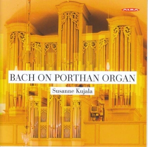 Johann Sebastian Bach - Bach On Porthan Organ in der Gruppe Externt_Lager / Naxoslager bei Bengans Skivbutik AB (4068554)