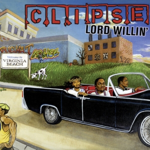 Clipse - Lord Willin' in der Gruppe UNSERE TIPPS / Tipps von Bengans Mitarbeitern / Elis recommends bei Bengans Skivbutik AB (4068618)