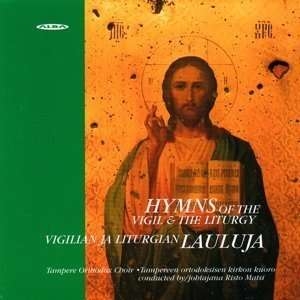 Various - Hymns Of The Vigil And The Liturgy in der Gruppe CD / Bestseller bei Bengans Skivbutik AB (4068668)