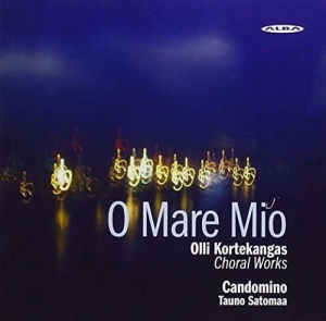 Olli Kortekangas - O Mare Mio - Choral Works in der Gruppe Externt_Lager / Naxoslager bei Bengans Skivbutik AB (4068682)