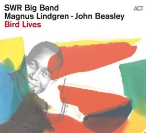 Swr Big Band Lindgren Magnus Bea - Bird Lives in der Gruppe CD / Jazz bei Bengans Skivbutik AB (4068693)