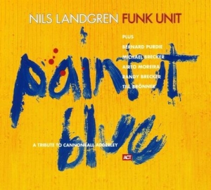 Nils Landgren Funk Unit - Paint It Blue in der Gruppe CRM - Svensk jazz både lp och cd bei Bengans Skivbutik AB (4068703)