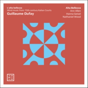 Dufay Guillaume - L'alta Bellezza in der Gruppe Externt_Lager / Naxoslager bei Bengans Skivbutik AB (4069564)