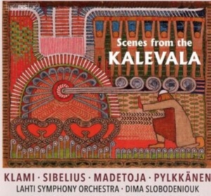 Klami Uuno Madetoja Leevi Pylkk - Scenes From The Kalevala in der Gruppe MUSIK / SACD / Klassiskt bei Bengans Skivbutik AB (4069611)