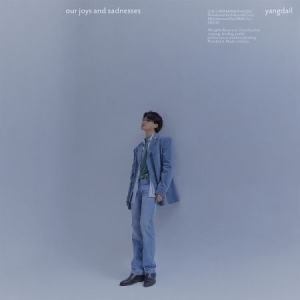 YANGDAIL - Our Joys And Sadness in der Gruppe CD bei Bengans Skivbutik AB (4069715)