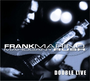 Frank Marino & Mahogany Rush - Double Live in der Gruppe CD bei Bengans Skivbutik AB (4070072)
