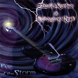 Frank Marino & Mahogany Rush - Eye Of The Storm in der Gruppe CD bei Bengans Skivbutik AB (4070073)
