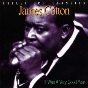 James Cotton - It Was A Very Good Year in der Gruppe CD / Blues,Jazz bei Bengans Skivbutik AB (4070118)