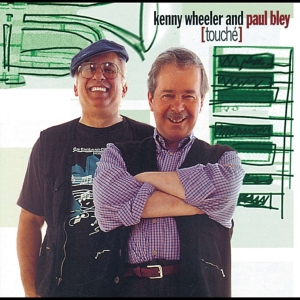 Wheeler Kenny & Paul Bley - Touche in der Gruppe CD / Jazz bei Bengans Skivbutik AB (4070125)