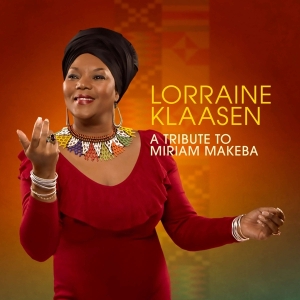 Lorraine Klaasen - A Tribute To Miriam Makeba in der Gruppe CD / Elektroniskt,World Music bei Bengans Skivbutik AB (4070127)