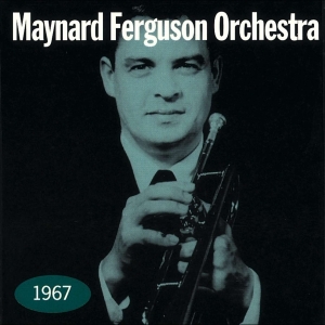Maynard -Orchestra- Ferguson - 1967 in der Gruppe CD / Jazz bei Bengans Skivbutik AB (4070131)