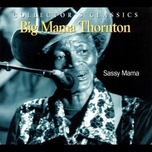 Big Mana Thornton - Sassy Mama in der Gruppe CD bei Bengans Skivbutik AB (4070179)