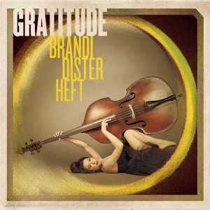 Brandi Disterheft - Gratitude in der Gruppe CD bei Bengans Skivbutik AB (4070183)
