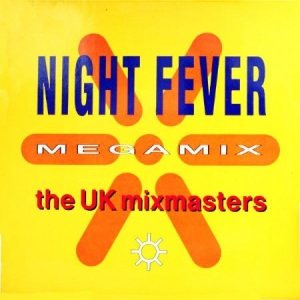 The UK Mixmasters - Night Fever Megamix in der Gruppe VINYL / Pop bei Bengans Skivbutik AB (4070666)